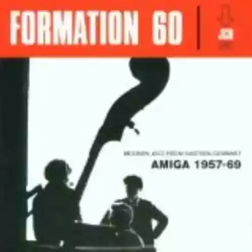 Cover Various Artists - Formation 60 (Modern Jazz From Eastern Germany)