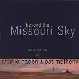 Charlie Haden & Pat Metheny: Beyond the Missouri Sky