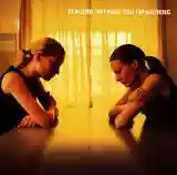 Placebo: Without you I'm Nothing