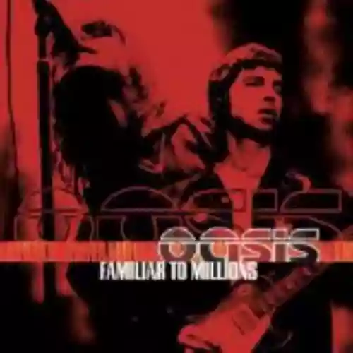 Cover di Familiar to Millions