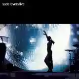 Sade: Lovers Live