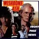 Wishbone Ash: Front Page News