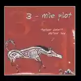 Three Mile Pilot: Another Desert, Another Sea