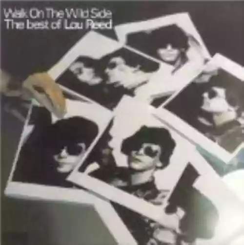 Cover di Walk on the Wild Side: The Best of Lou Reed