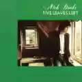<b>Nick Drake</b> • Five Leaves Left