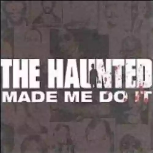Cover di Made Me Do It