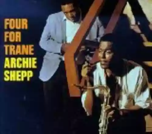 Cover Archie Shepp - Four for Trane