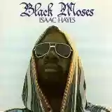 Isaac Hayes: Black Moses