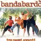 Bandabardò: Tre Passi Avanti