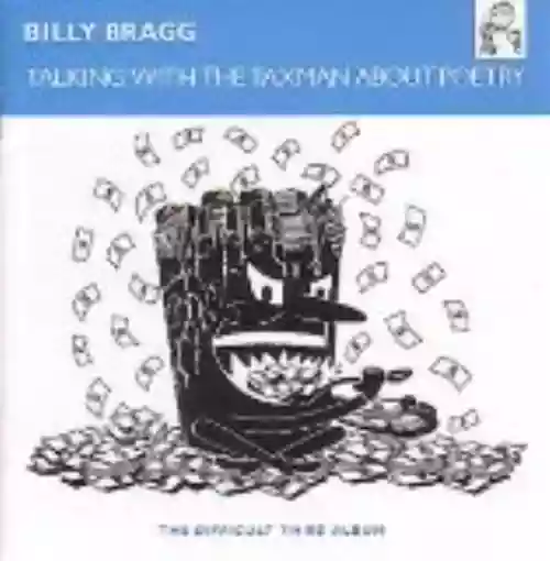 Cover Billy Bragg - Talking With the Taxman About Poetry