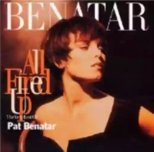 Cover Pat Benatar - All Fired Up: The Very Best of Pat Benatar