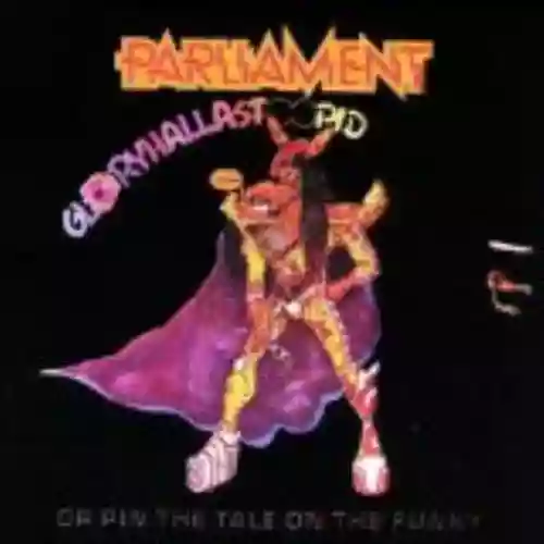 Cover di Gloryhallastoopid (Or, Pin the Tail on the Funky)