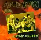 Adrenalin O.D.: Sittin' Pretty