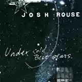 Josh Rouse: Under Cold Blue Stars