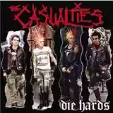 The Casualties: Die Hards