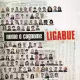 Ligabue: Nome E Cognome