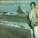 Mike Oldfield: Incantations