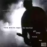Thin White Rope: The One That Got Away