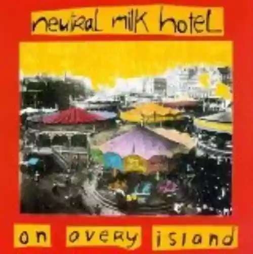 Cover Neutral Milk Hotel - On Avery Island