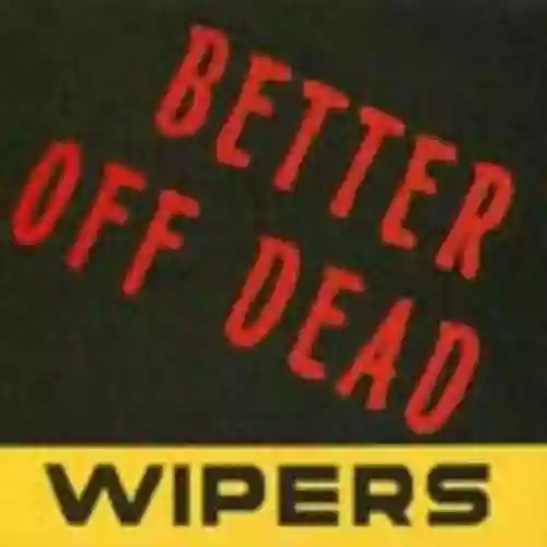 Cover Wipers - Better Off Dead