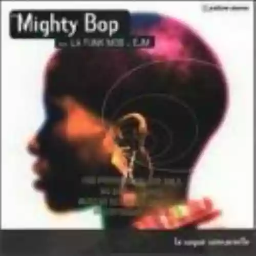 Cover The Mighty Bop - La Vague Sensorielle
