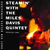 Miles Davis Quintet: Steamin' With the Miles Davis Quintet
