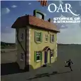 O.A.R.: Stories of a Stranger
