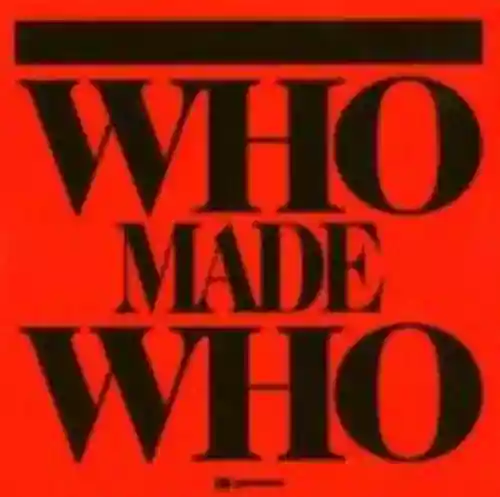 Cover di Who Made Who