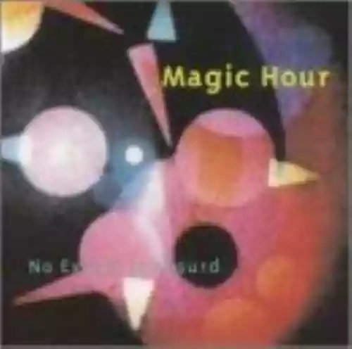 Cover Magic Hour - No Excess Is Absurd