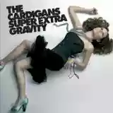 The Cardigans: Super extra gravity