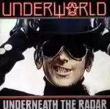 Underworld: Underneath The Radar