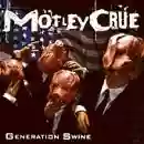 Mötley Crüe: Generation Swine