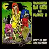 Frankenstein Drag Queens from Planet 13: Night of the Living Drag Queens