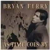 bryan ferry: as time goes by