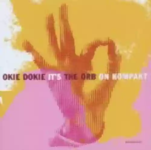 Cover di Okie Dokie It's The Orb on Kompakt
