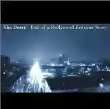 The Dears: End of a Hollywood Bedtime Story