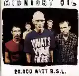 Midnight Oil: 20,000 Watt R.S.L.