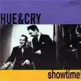 Hue & Cry: Showtime!