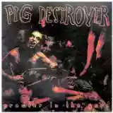 Pig Destroyer: Prowler In The Yard