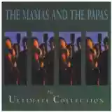 The mamas & the papas: The ultimate collection