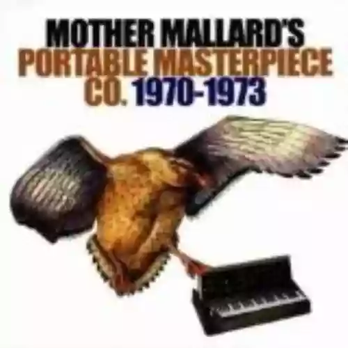 Cover Mother Mallard's Portable Masterpiece Company - 1970-1973