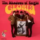 The Shadows of Knight: Gloria