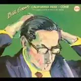 Bill Evans: California Here I Come