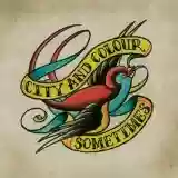 City And Colour: Sometimes
