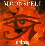 Moonspell: Irreligious