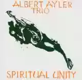 Albert Ayler Trio: Spiritual Unity