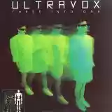 Ultravox: Three Into One