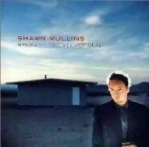Cover Shawn Mullins - Beneath the Velvet Sun