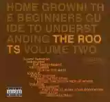 The Roots: Home Grown! The Beginner's Guide to Understanding The Roots, Volume 2