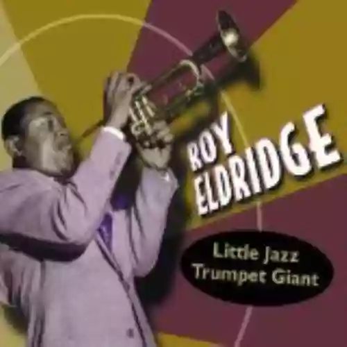 Cover Roy Eldridge - Little Jazz Trumpet Giant